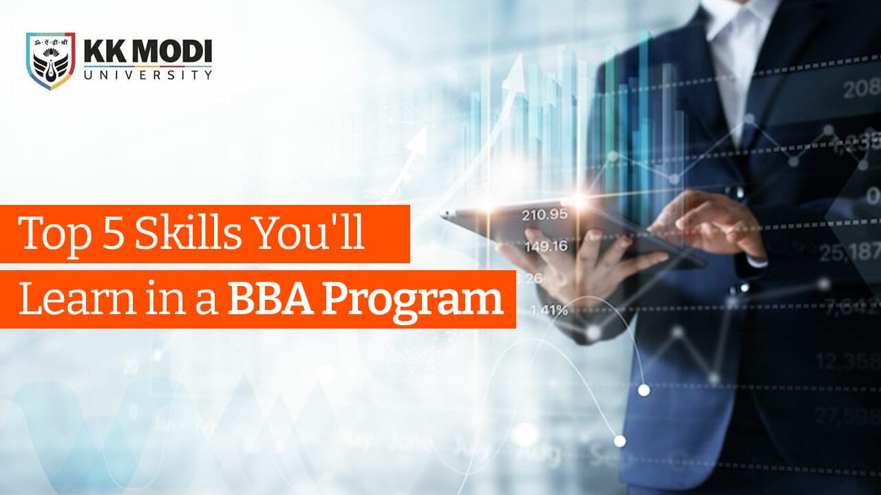 Top 5 Skills You’ll Learn In A BBA Program